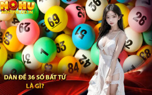 Dàn đề 36 số bất tử là gì? 
