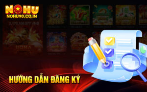 Hướng dẫn đăng ký Nohu90